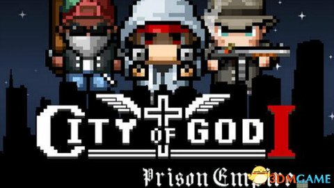 上帝之城监狱帝国新手开局教程攻略 监狱帝国怎么玩