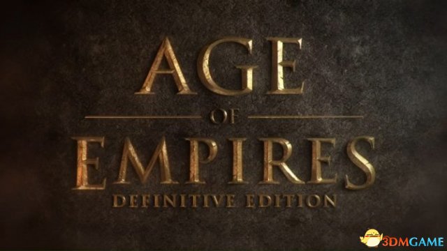 E3：《帝国时代：终极版》公布 4K画质高清呈现！