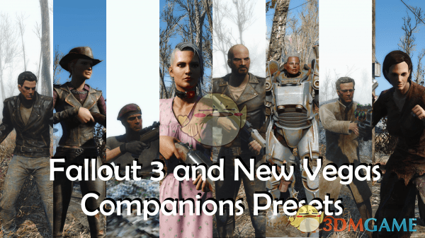 《辐射4》辐射3和新维加斯的同伴预设包MOD