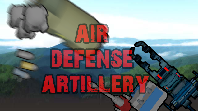 《边缘世界》四种防空炮v1.0 MOD