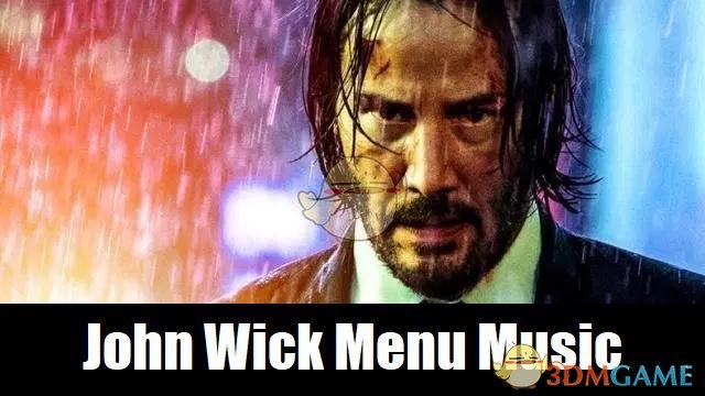 《求生之路2》John Wick菜单音乐MOD