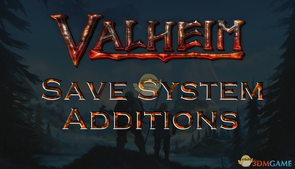 《Valheim：英灵神殿》保存优化MOD