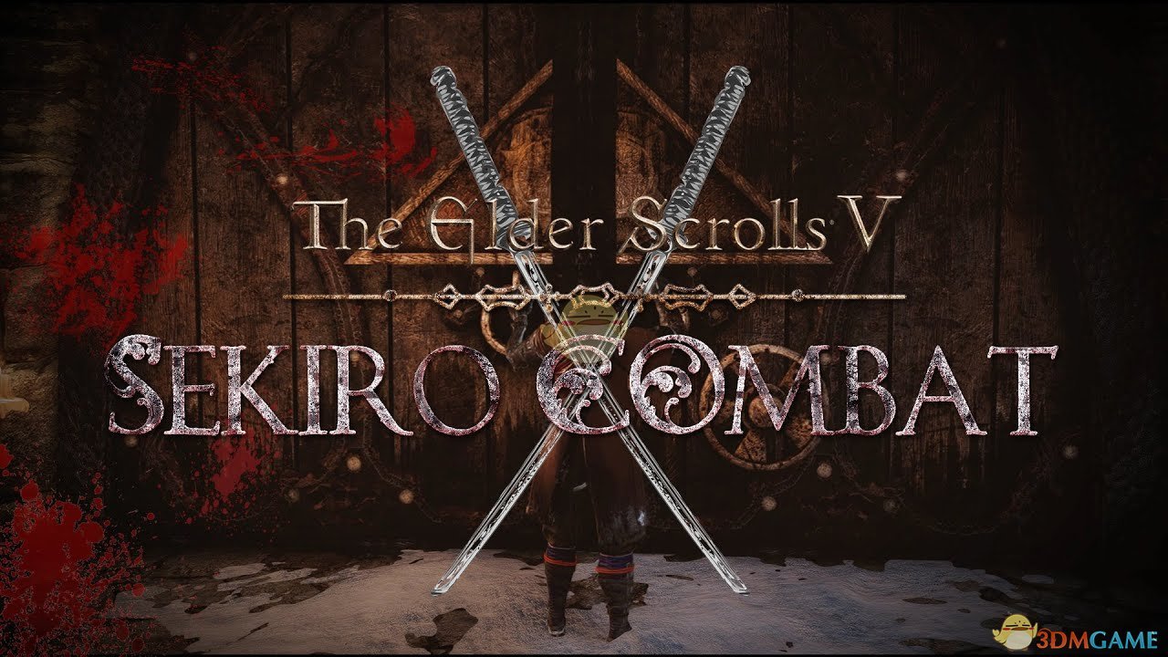 《上古卷轴5：天际》只狼风格战斗MOD