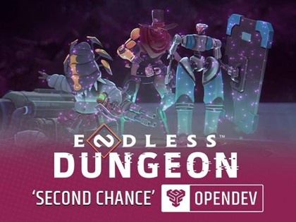 《ENDLESS™ DUNGEON》 “Second Chance”OpenDev 公测开启！