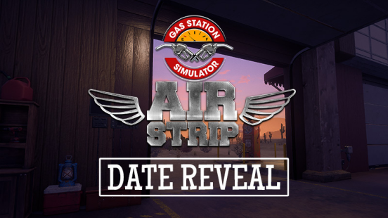 《加油站大亨》新DLC《小机场》将在4月29日上市