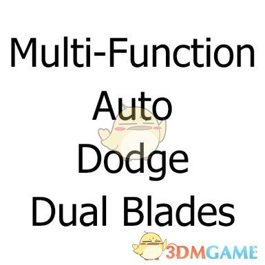 《怪物猎人：崛起》多功能双刃自动反击MOD