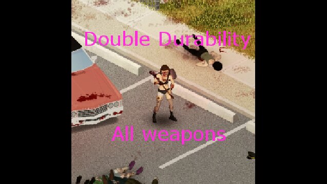 《僵尸毁灭工程》双倍耐用MOD