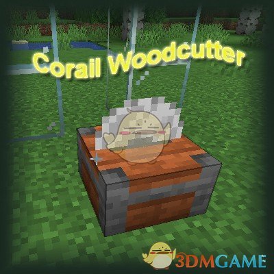 《我的世界》Corail的锯木机V1.19.4MOD