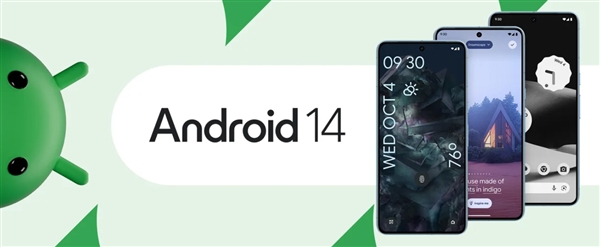 新一代安卓操作系统Android 14正式发布 首发有小米等