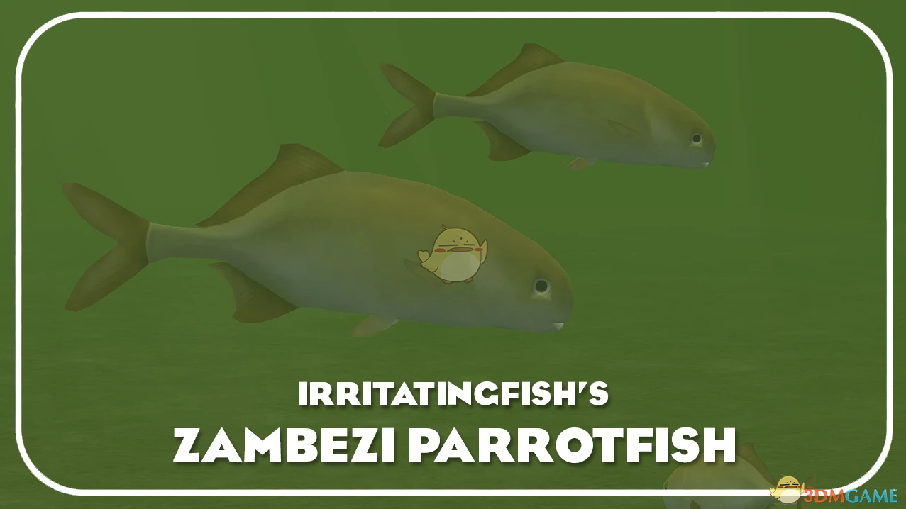 《动物园大亨2》淡水鹦嘴鱼MOD
