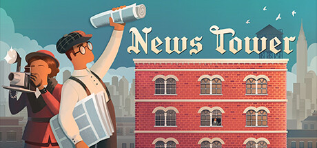 《News Tower》Steam试玩发布 新闻报业经营模拟