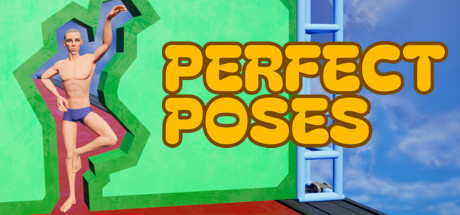 《Perfect Poses》4月登陆Steam 内裤男的完美姿势穿洞