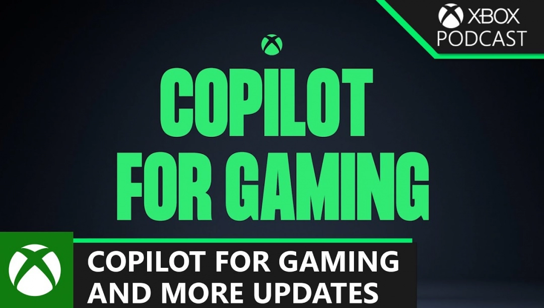 微软AI辅助工具Copilot即将登陆Xbox 主机