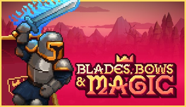 《Blades, Bows and Magic》demo