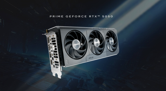 DLSS4甜品卡超新星！华硕RTX5050系列显卡